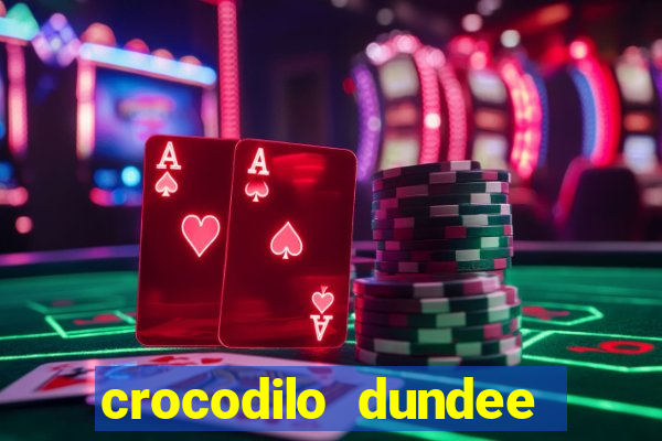 crocodilo dundee filme completo dublado